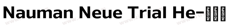 Nauman Neue Trial He字体转换